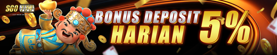 BONUS DEPOSIT HARIAN 5%